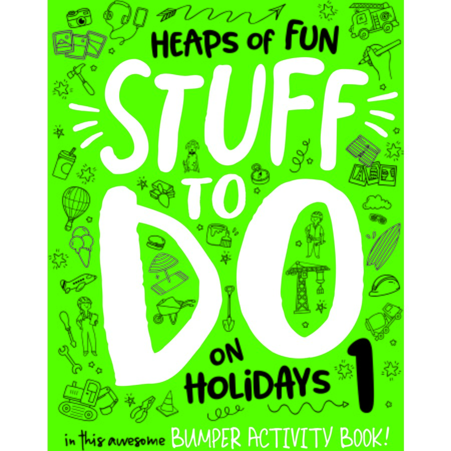 Heaps of Fun Stuff to Do on Holidays - Book-Book 1-Yarrawonga Fun and Games
