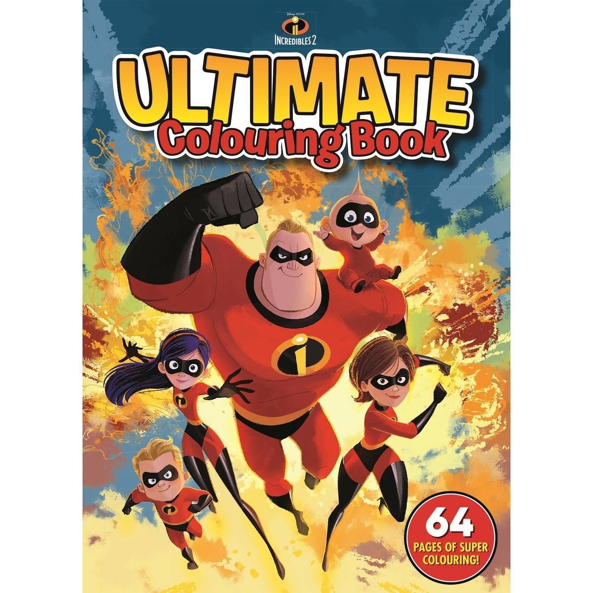 Ultimate Incredibles 2 Colouring Book-Yarrawonga Fun and Games